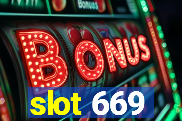 slot 669