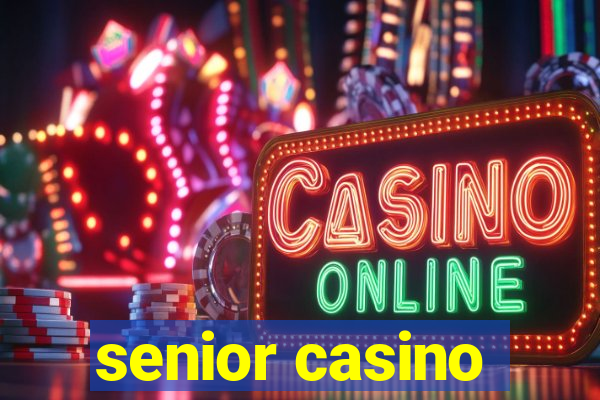 senior casino