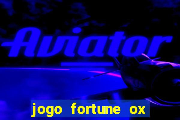 jogo fortune ox paga mesmo