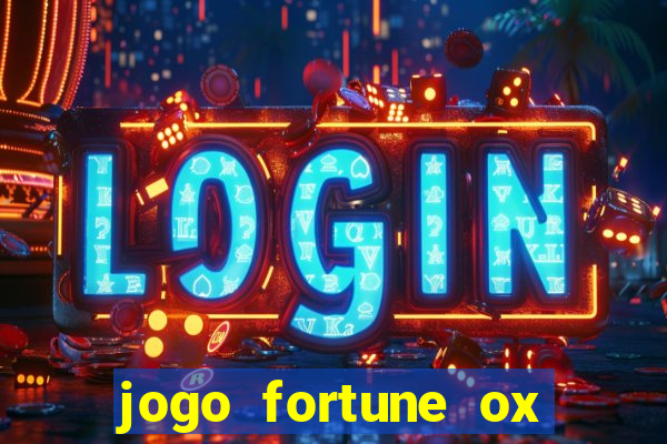 jogo fortune ox paga mesmo