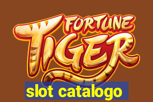 slot catalogo