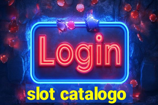 slot catalogo