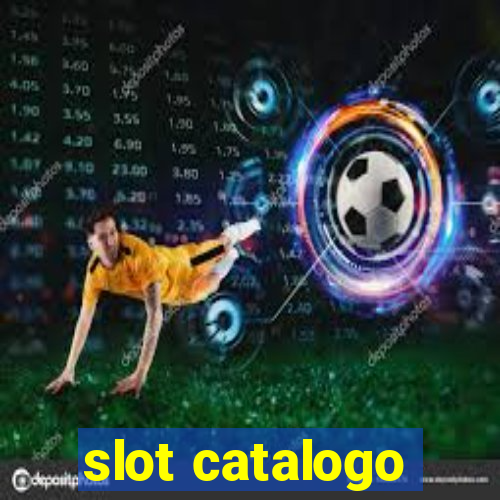 slot catalogo