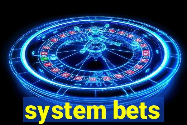 system bets