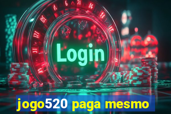 jogo520 paga mesmo