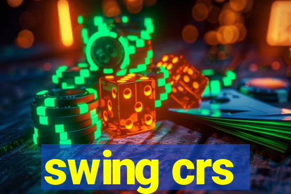 swing crs