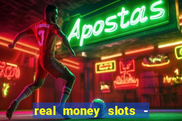 real money slots - big win cashman casino