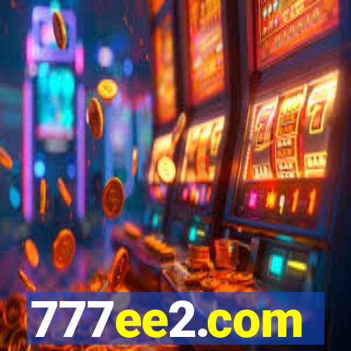 777ee2.com