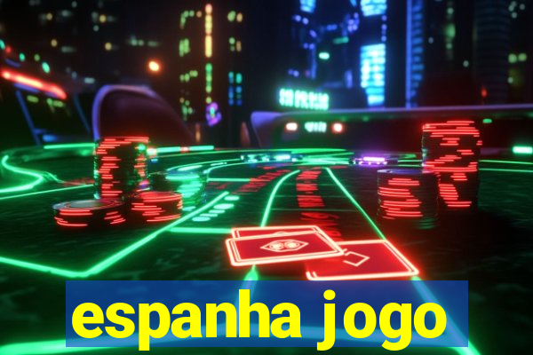 espanha jogo