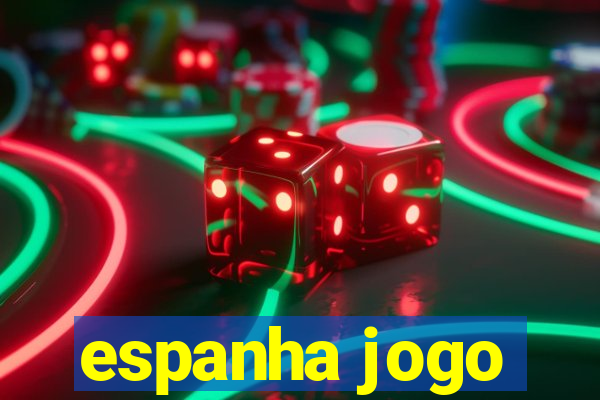 espanha jogo