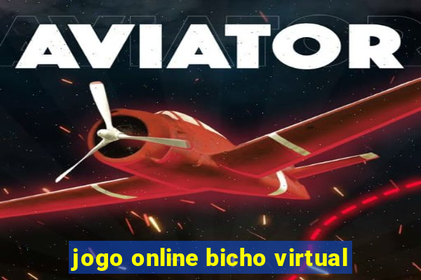 jogo online bicho virtual