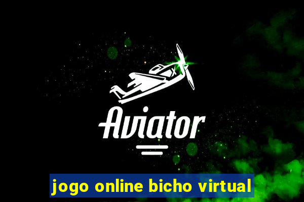 jogo online bicho virtual