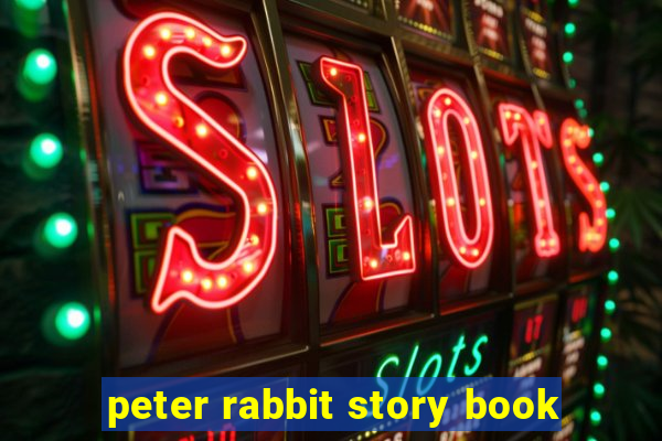 peter rabbit story book