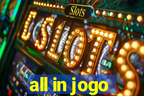 all in jogo