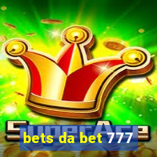 bets da bet 777