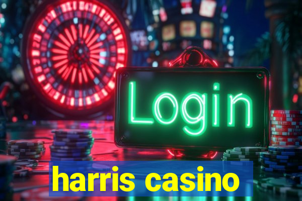 harris casino