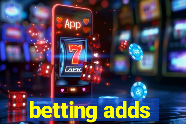 betting adds