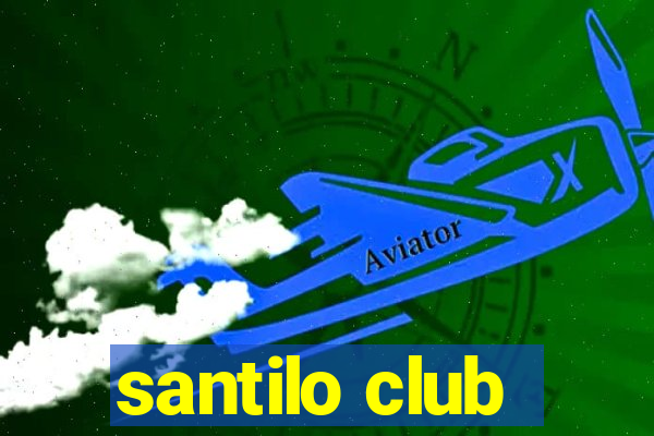 santilo club