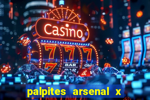 palpites arsenal x nottingham forest