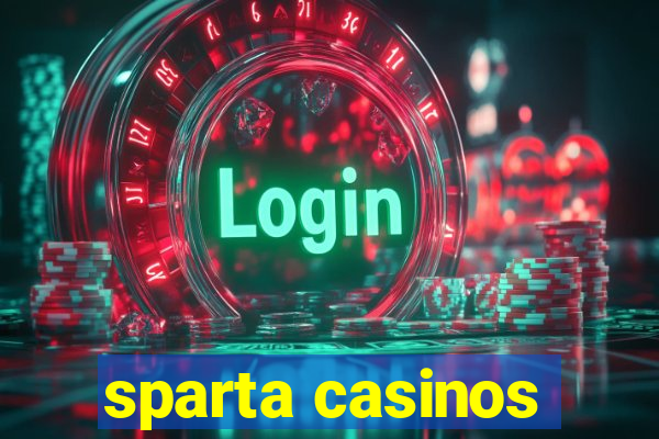 sparta casinos