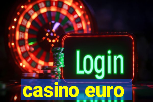 casino euro