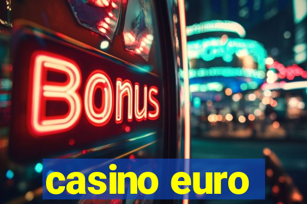 casino euro