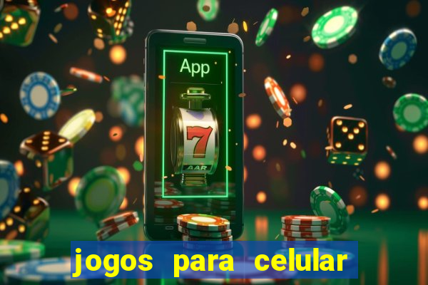 jogos para celular os melhores