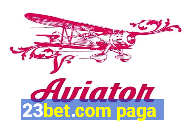 23bet.com paga