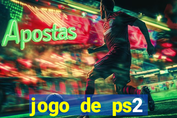 jogo de ps2 download iso