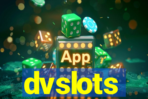 dvslots