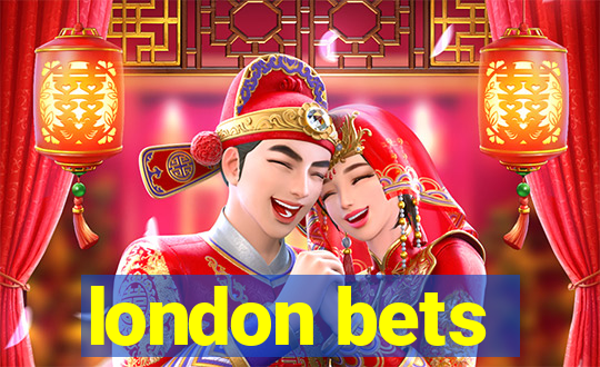 london bets