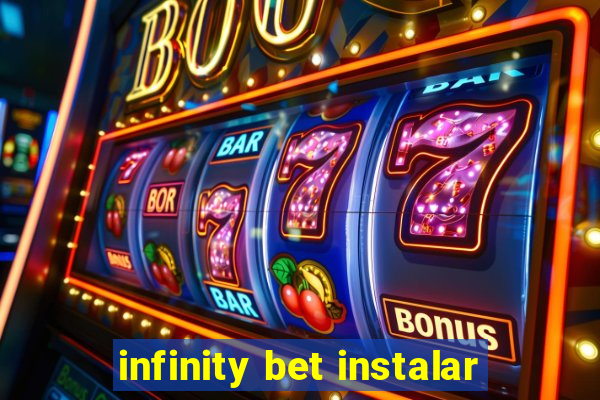 infinity bet instalar