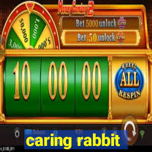 caring rabbit