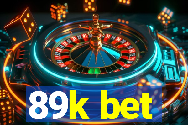 89k bet