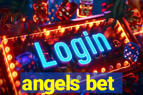 angels bet