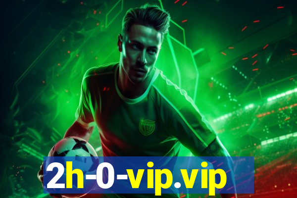 2h-0-vip.vip