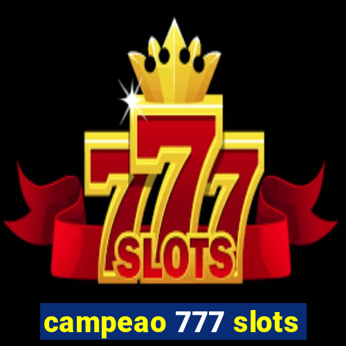 campeao 777 slots