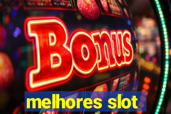 melhores slot