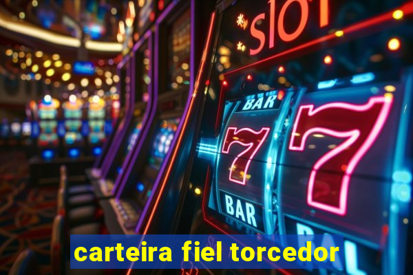 carteira fiel torcedor