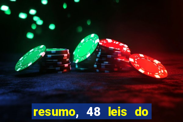 resumo, 48 leis do poder pdf grátis