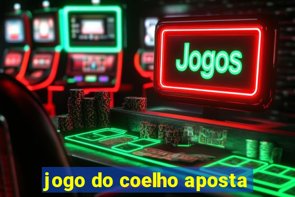 jogo do coelho aposta