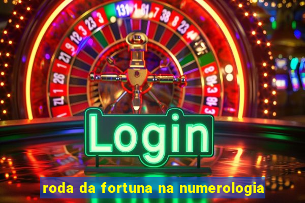 roda da fortuna na numerologia