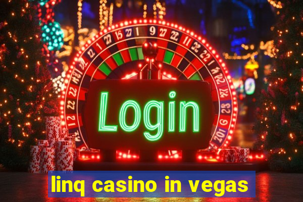 linq casino in vegas