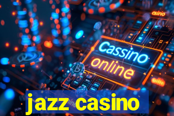 jazz casino