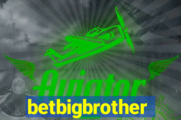 betbigbrother