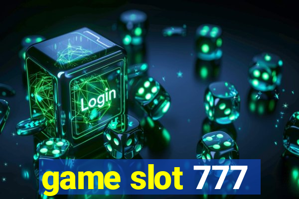 game slot 777