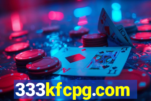 333kfcpg.com