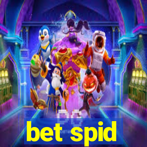 bet spid