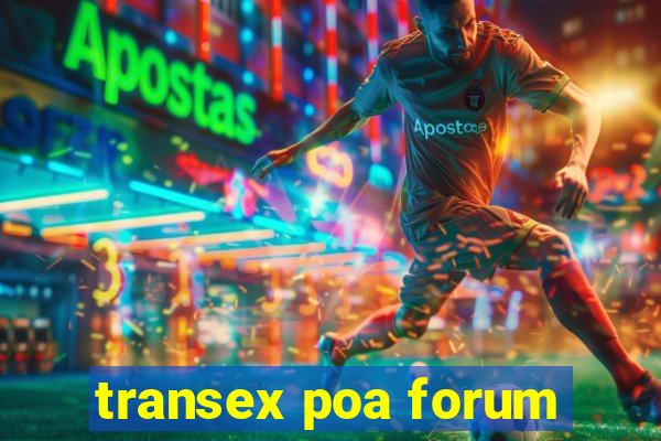 transex poa forum