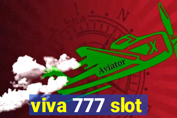 viva 777 slot